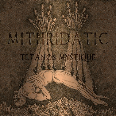 Mithridatic : Tetanos Mystique
